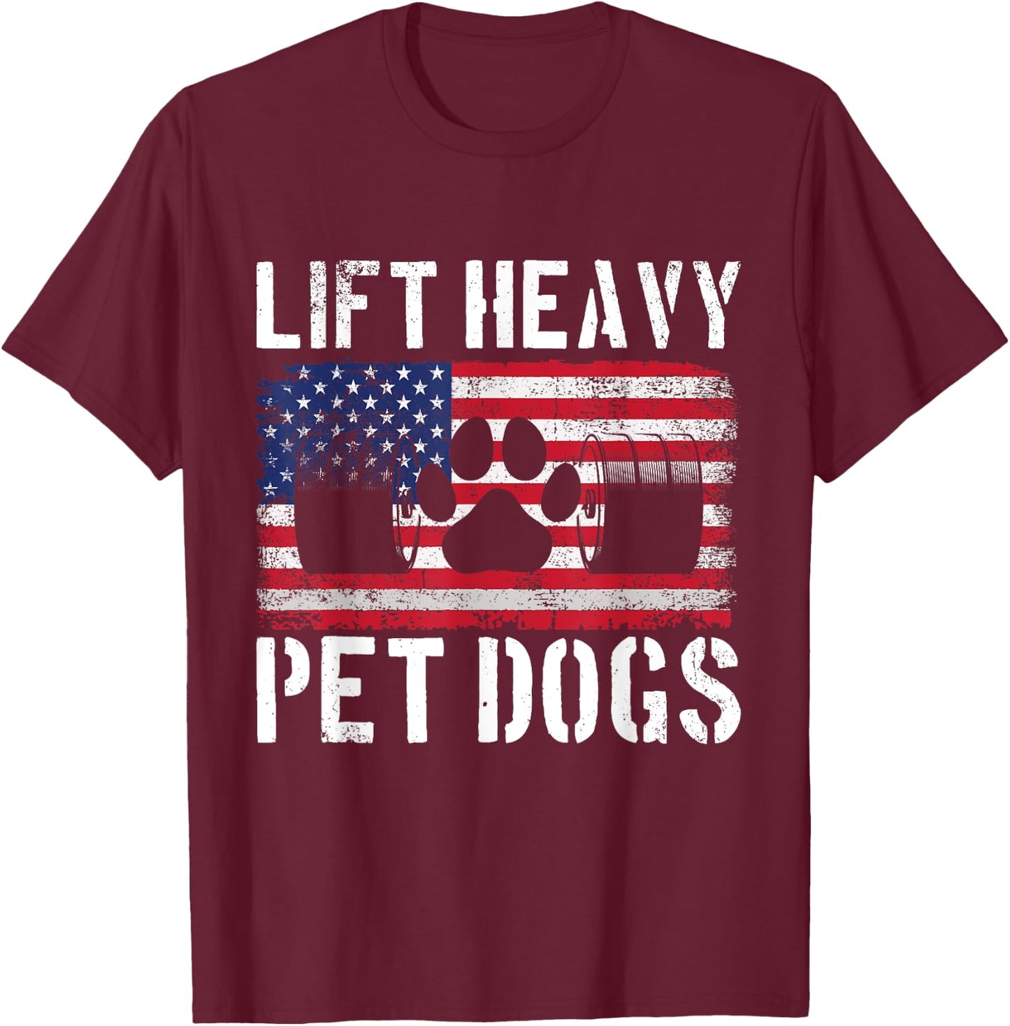 Lift Heavy Pet Dogs Weightlifting Funny Gym Workout Pet T-Shirt - T-Shirt | Maroon