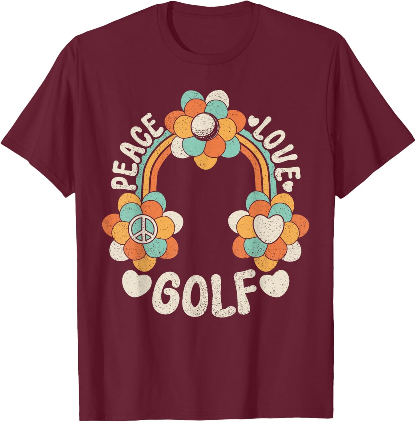60s 70s Groovy Rainbow Outfit Hippie Lover Peace Love Golf T-Shirt - T-Shirt | Maroon
