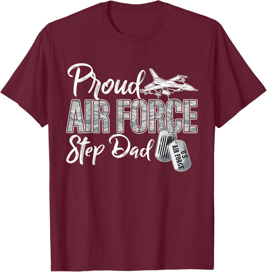Proud Air Force Step Dad US Military Family Matching T-Shirt - T-Shirt | Maroon