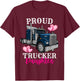 Proud Trucker Daughter Funny Truck Driver Family Birthday T-Shirt - T-Shirt | Maroon