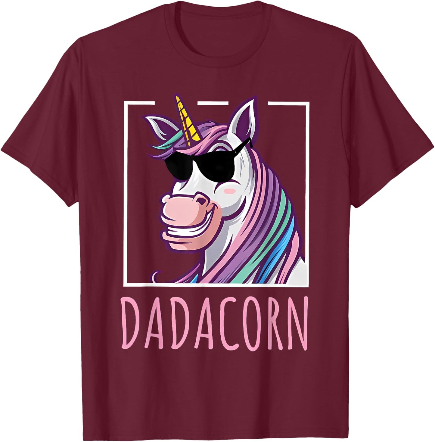Fathers Day Gift Unicorn Dad Shirt Funny Dadacorn Men T-Shirt - T-Shirt | Maroon