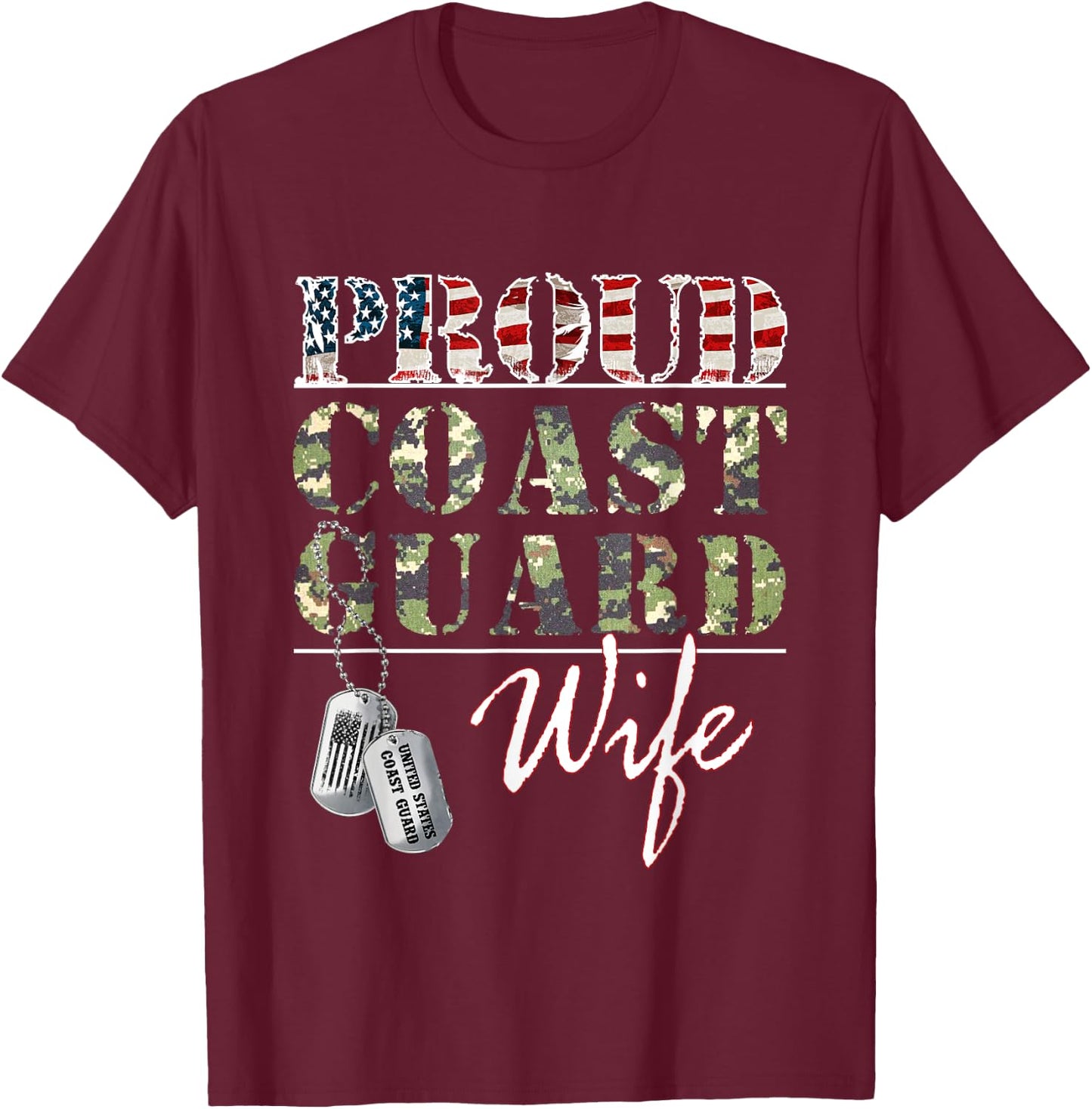 Proud Coast Guard Wife American Veteran Military T-Shirt - T-Shirt | Maroon