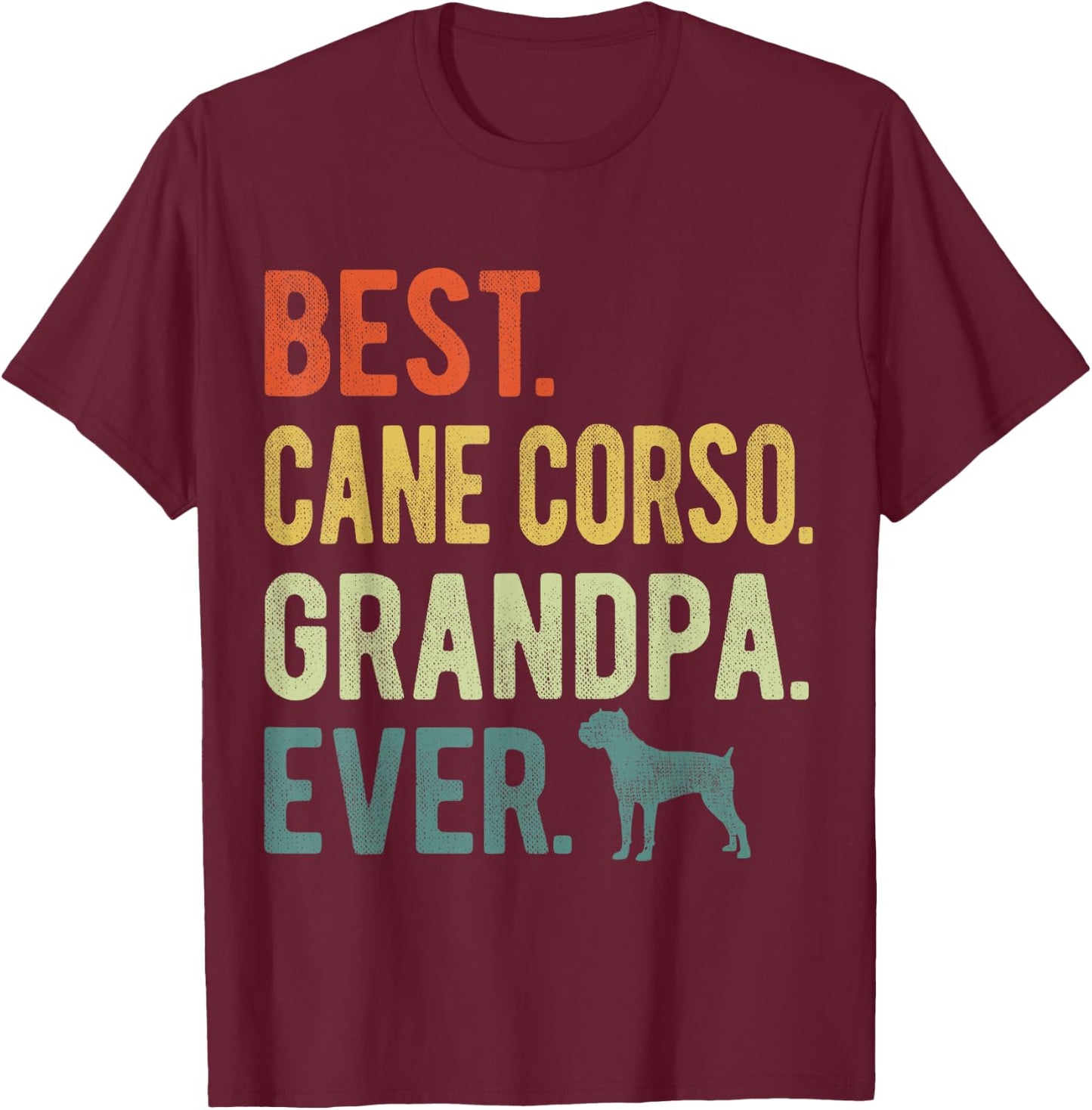 Best Cane Corso Grandpa Ever Dog Lovers Father's Day T-Shirt - T-Shirt | Maroon