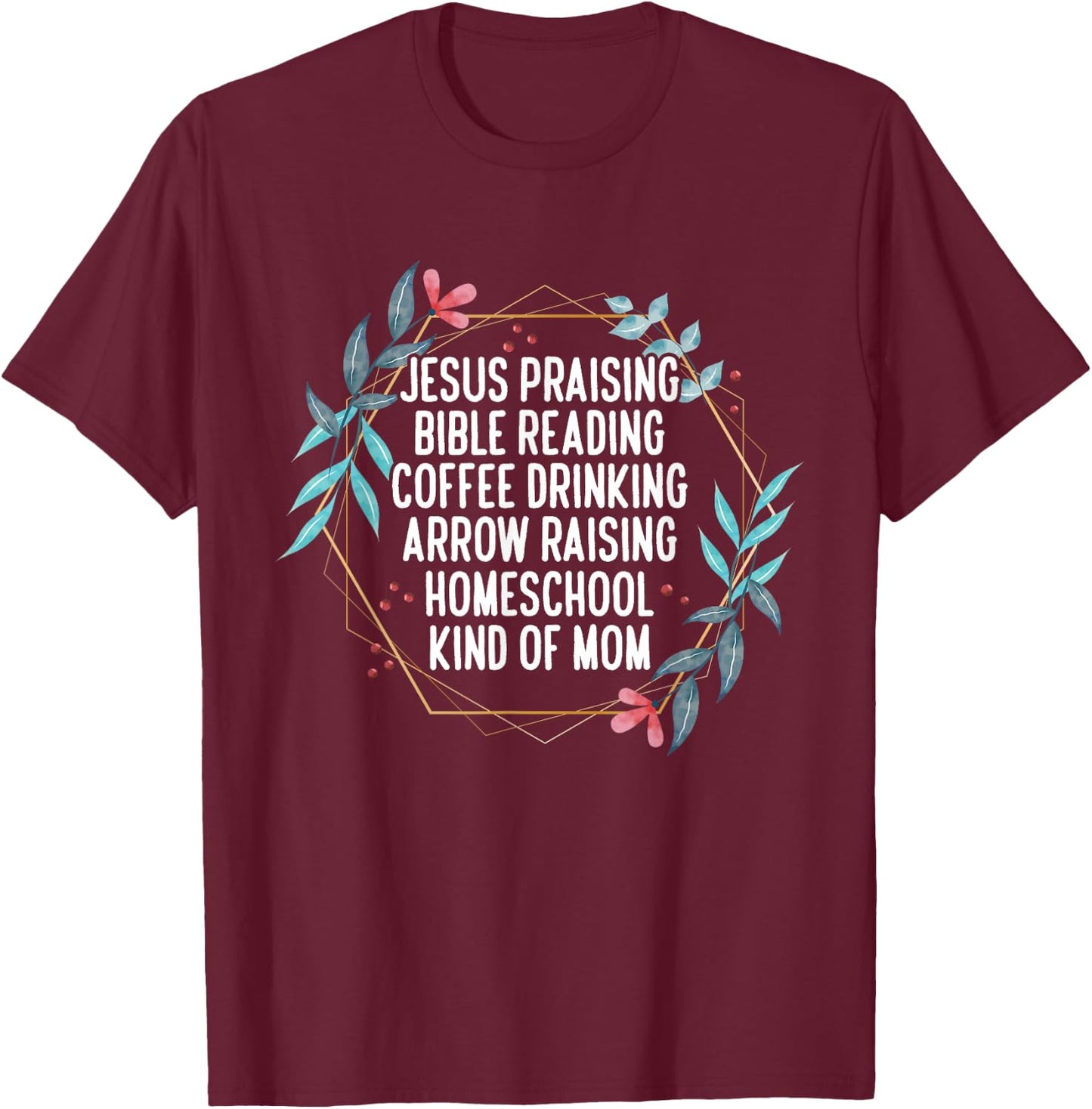 Christian Homeschool Mom T-Shirt - T-Shirt | Maroon