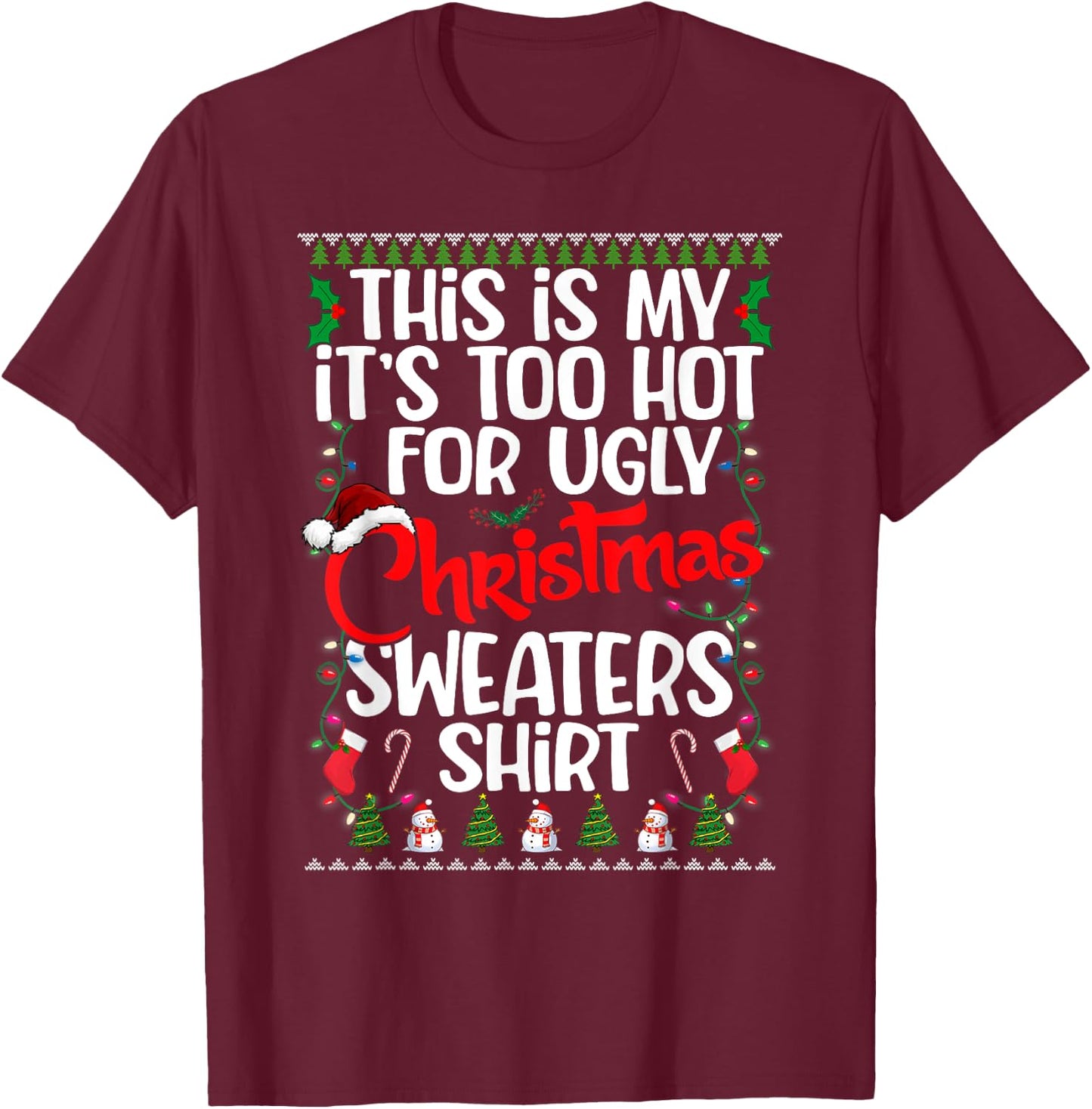 This Is My Ugly Christmas Pajama Funny Christmas Men Women T-Shirt - T-Shirt | Maroon