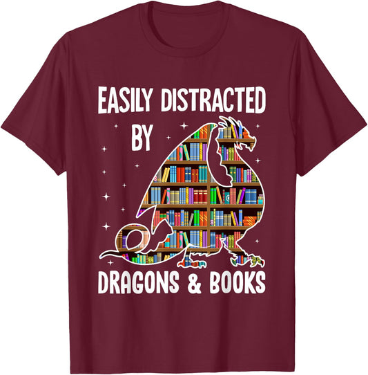 Funny Easily Distracted By Dragons & Books Bookworm Library T-Shirt - T-Shirt | Maroon