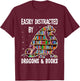 Funny Easily Distracted By Dragons & Books Bookworm Library T-Shirt - T-Shirt | Maroon