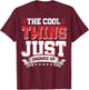 The Cool Twins Just Showed Up T-Shirt - T-Shirt | Maroon