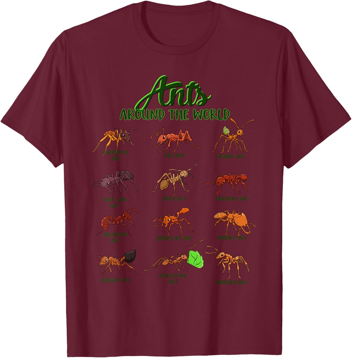 Ants of the World - Ants T-Shirt - T-Shirt | Maroon