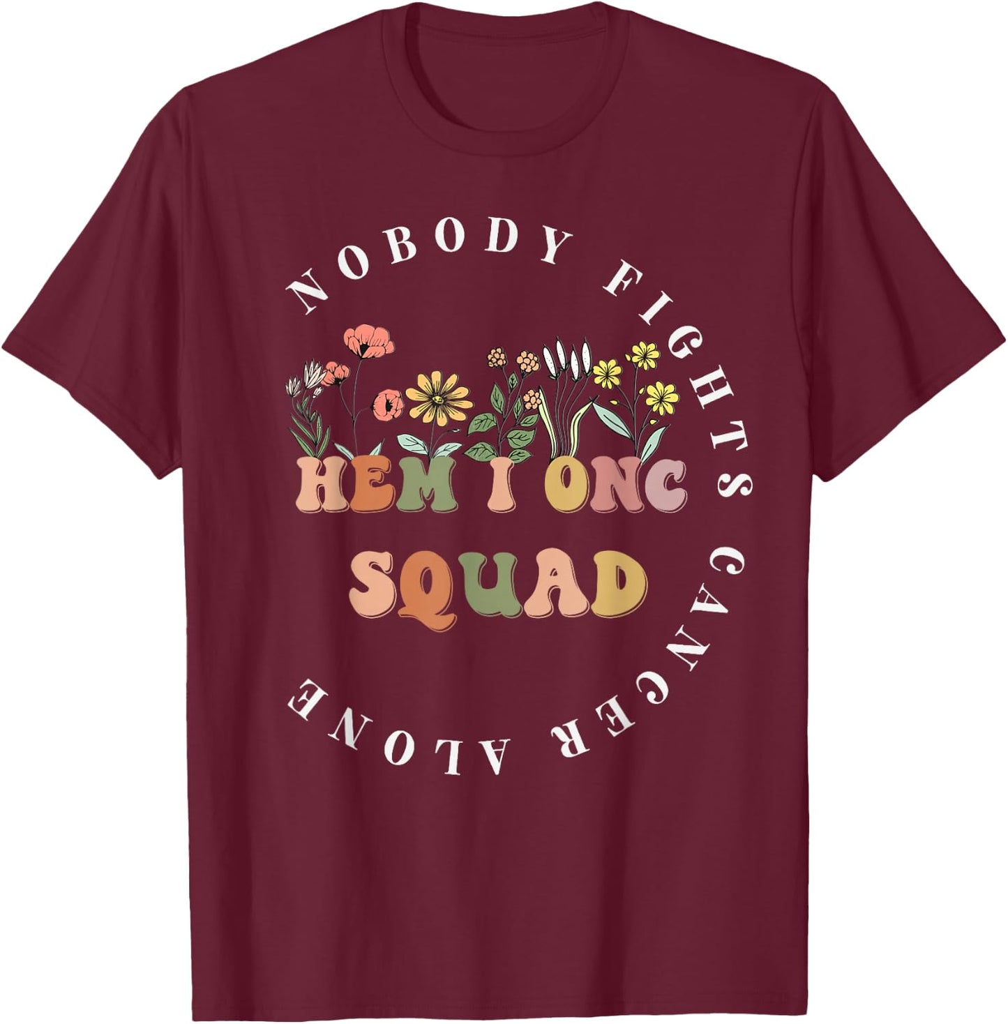 Oncology Hematology Nurse Squad Pediatric Hem/Onc Doctor T-Shirt - T-Shirt | Maroon
