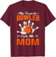 My Favorite Bowler Calls Me Mom Bowling Mother's Day T-Shirt - T-Shirt | Maroon
