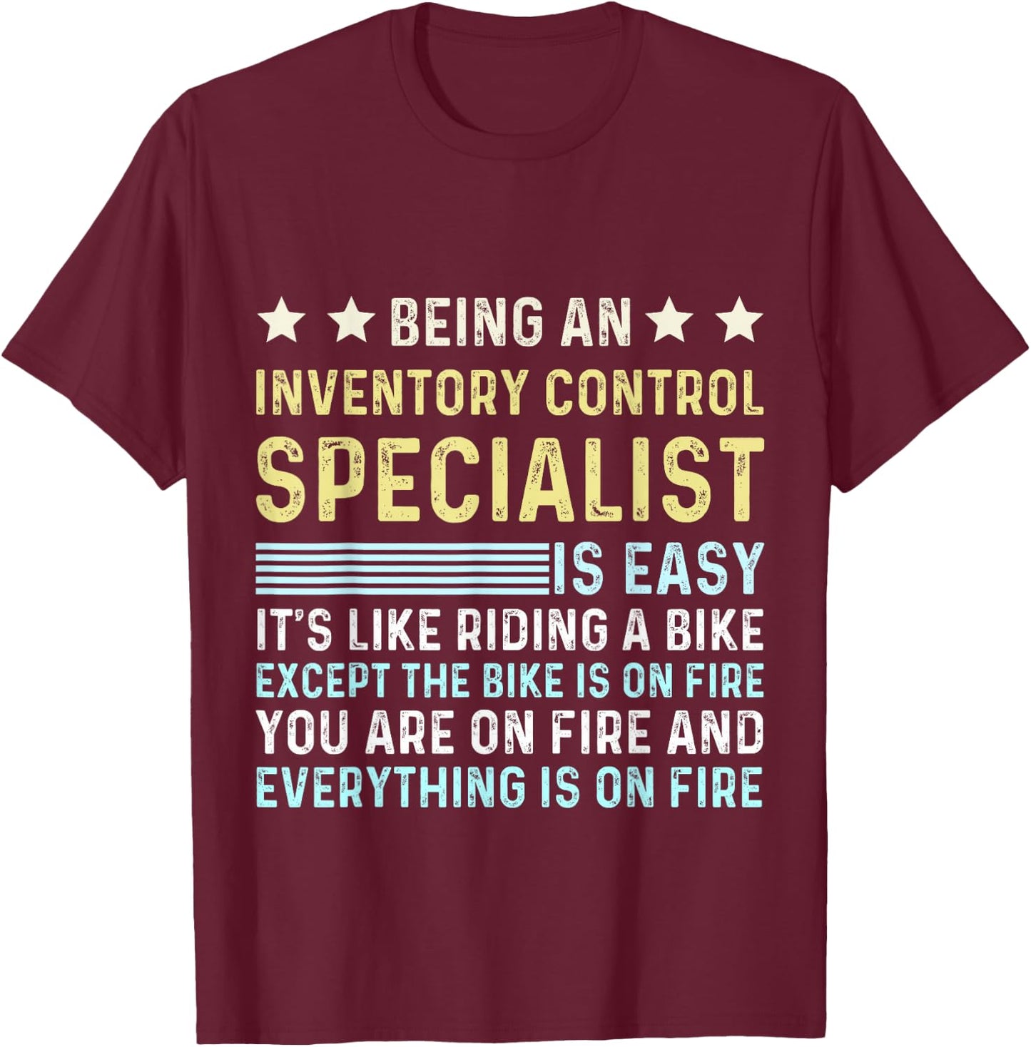 Funny Appreciation Inventory Control Specialist T-Shirt - T-Shirt | Maroon