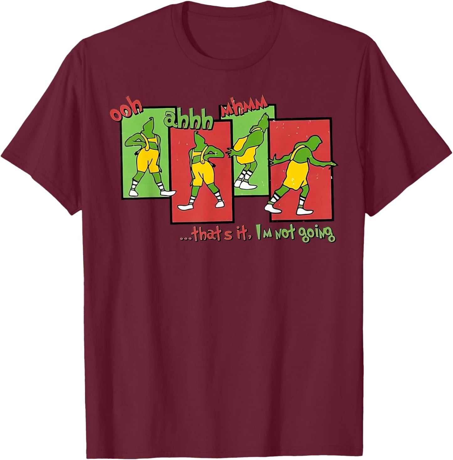 That's It I'm Not Going Funny Christmas Merry Xmas Elf Santa T-Shirt - T-Shirt | Maroon