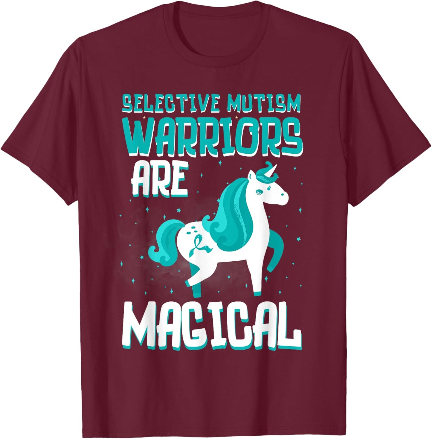Warriors Are Magical Selective Mutism Awareness Unicorn Teal T-Shirt - T-Shirt | Maroon
