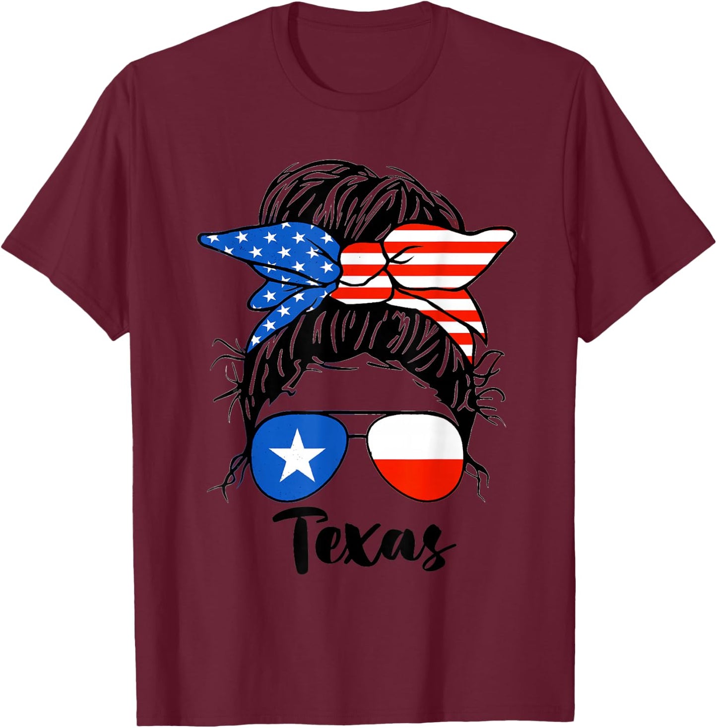 Texas State Flag Sunglasses Mom Messy Bun Hair Girl T-Shirt - T-Shirt | Maroon