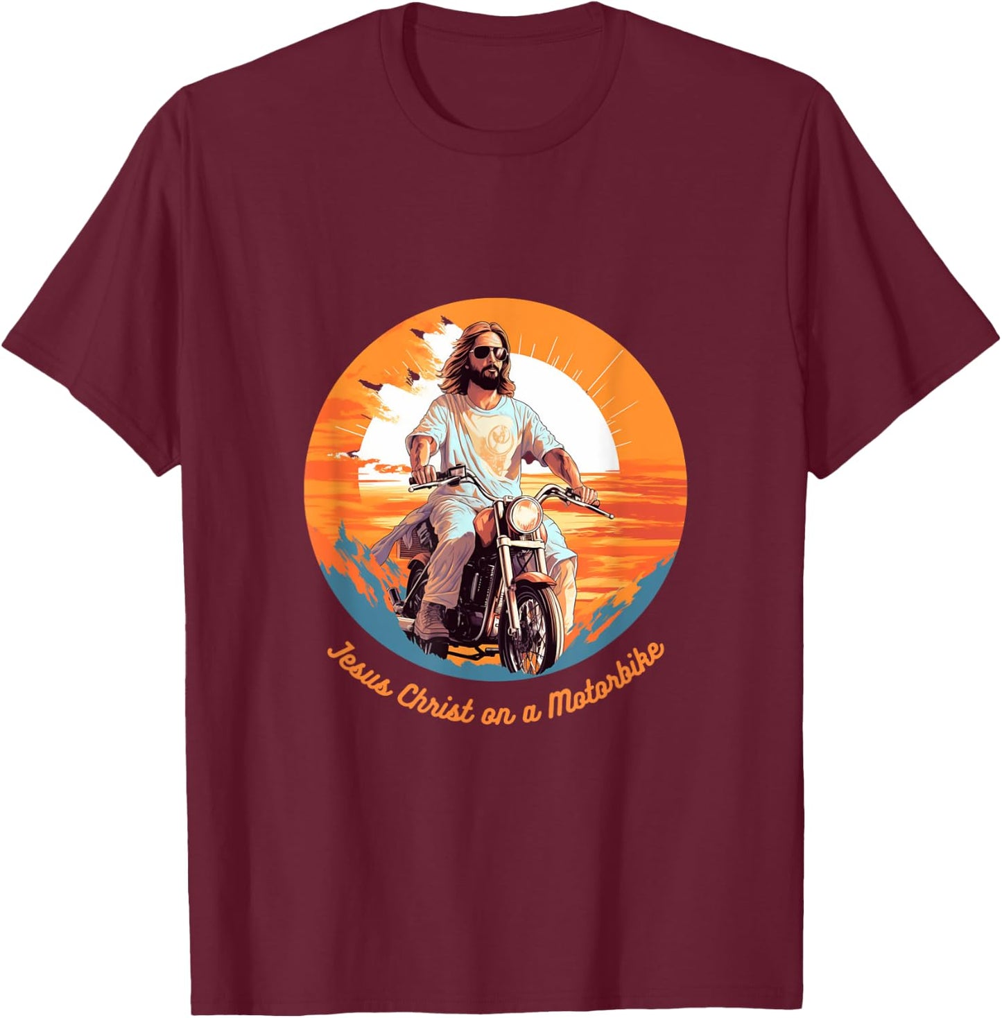 Jesus Christ on a Motorbike T-Shirt - T-Shirt | Maroon