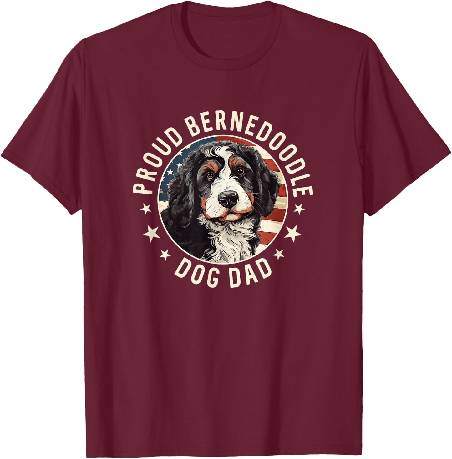 Bernedoodle American Flag Patriotic Proud Bernedoodle Dad T-Shirt - T-Shirt | Maroon