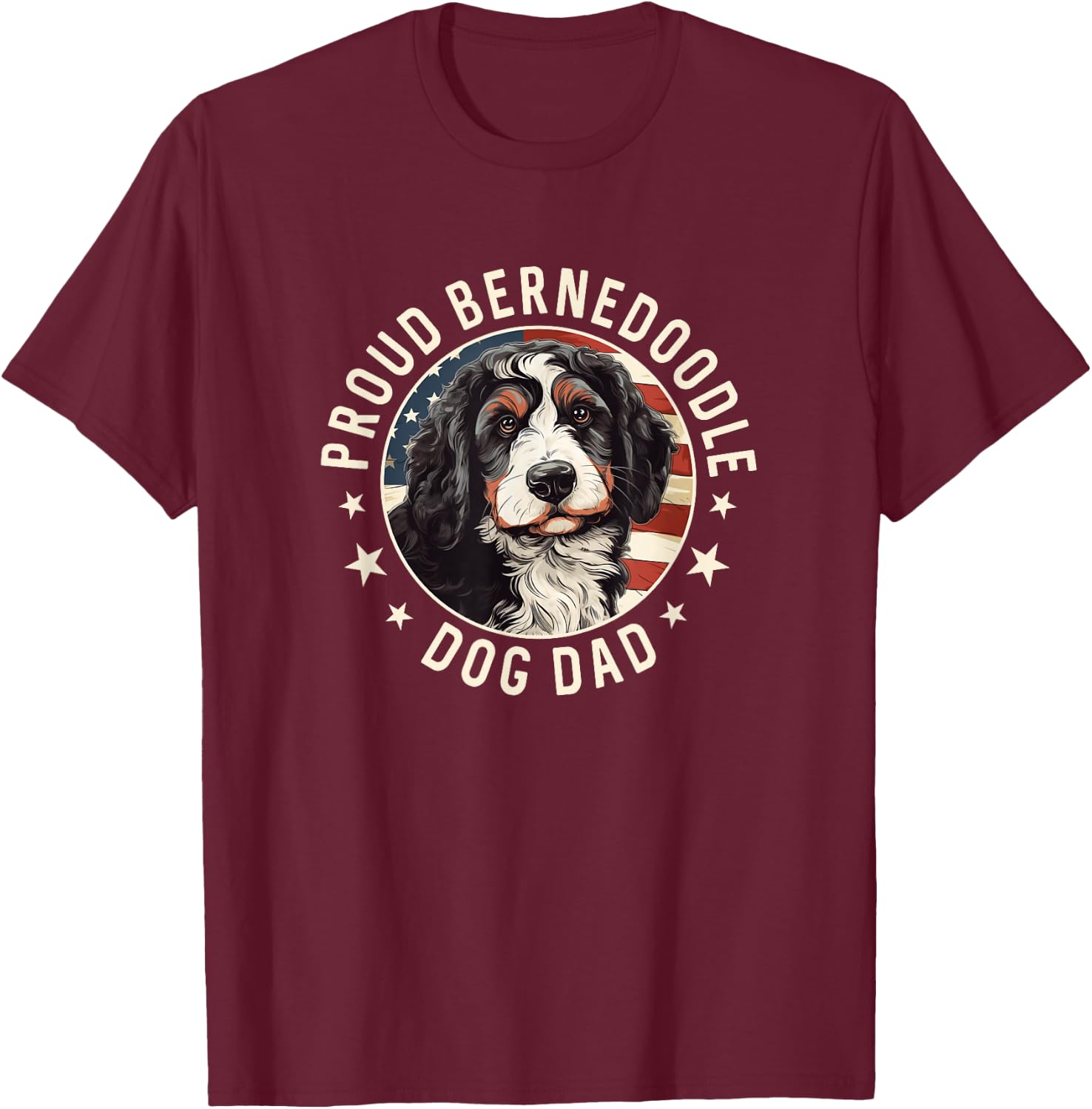 Bernedoodle American Flag Patriotic Proud Bernedoodle Dad T-Shirt - T-Shirt | Maroon