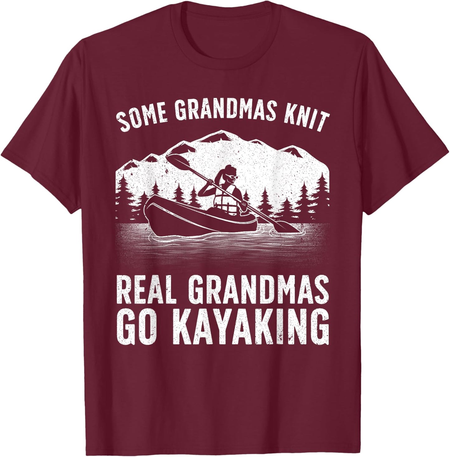 Cool Kayaking For Grandma Mom Kayaker Boating Kayak Boating T-Shirt - T-Shirt | Maroon