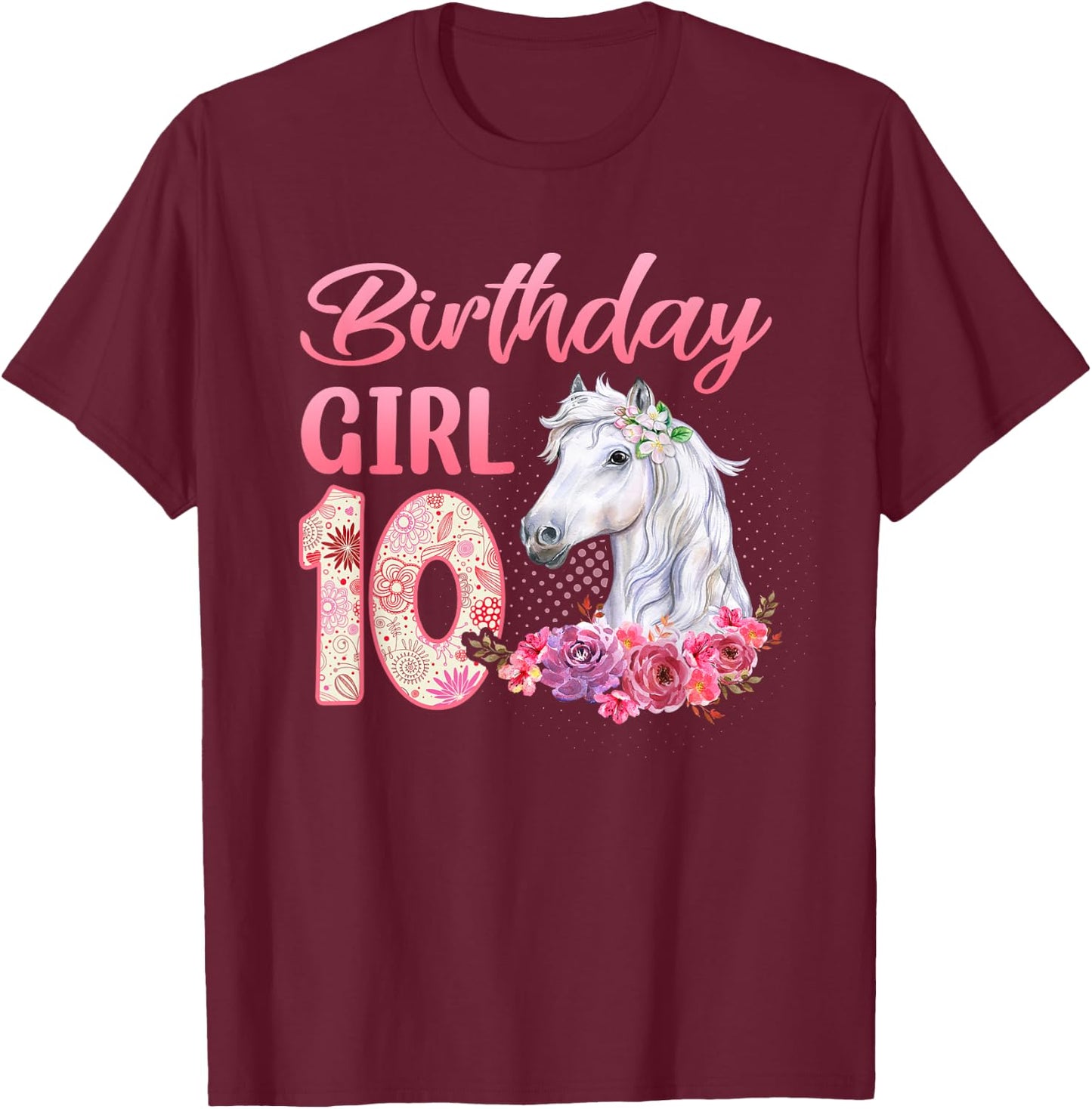 Horse Lovers 10th Birthday Girl Cute 10 Year Old T-Shirt - T-Shirt | Maroon
