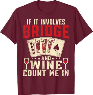 Bridge Card Game Bridge And Wine Contract Bridge Player T-Shirt - T-Shirt | Maroon