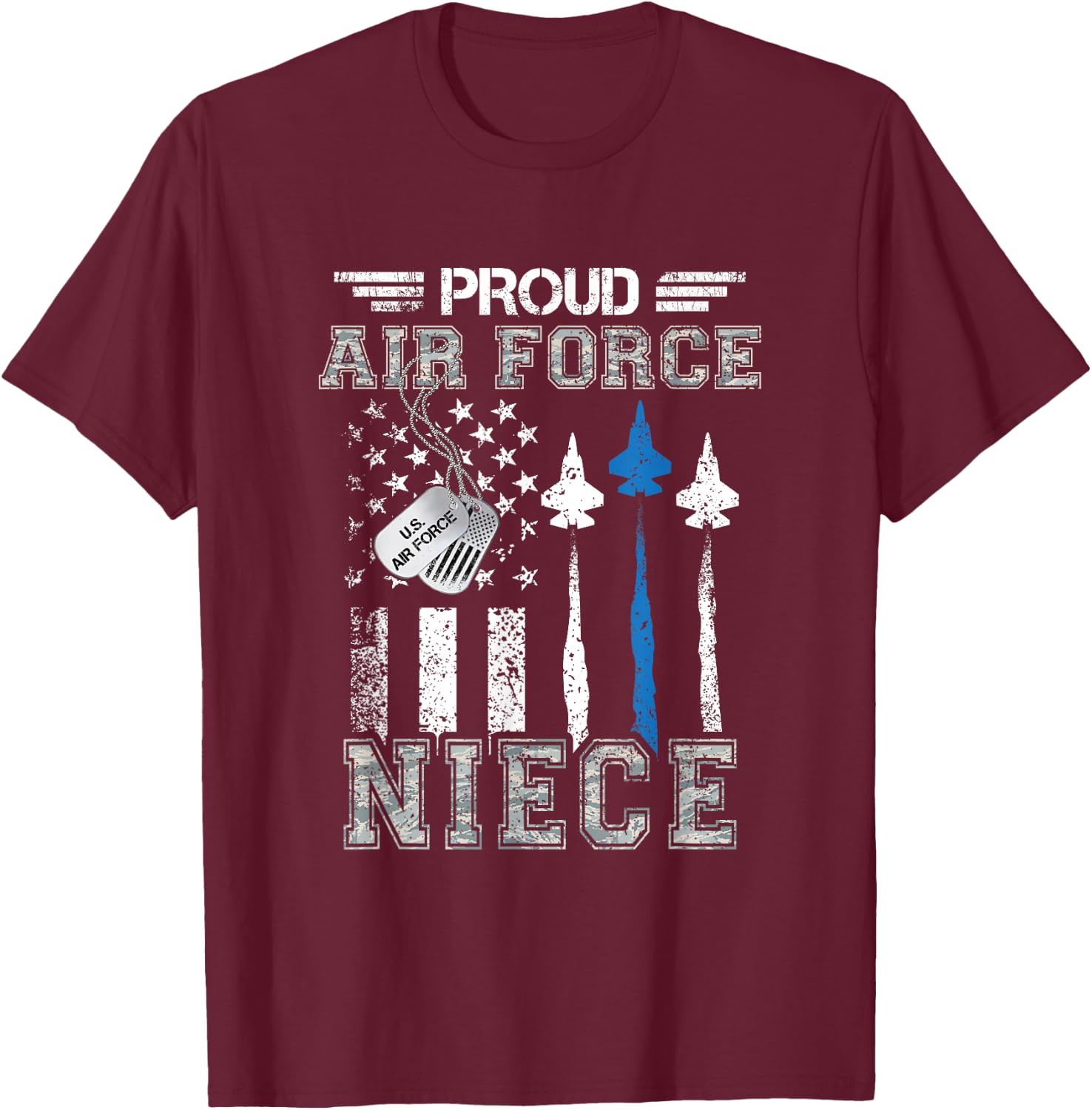 Proud Air Force Niece US Air Force Graduation Niece Gifts T-Shirt - T-Shirt | Maroon