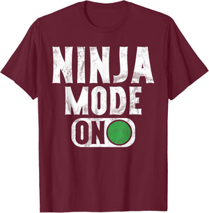 Ninja Mode On Ninja T-Shirt - T-Shirt | Maroon