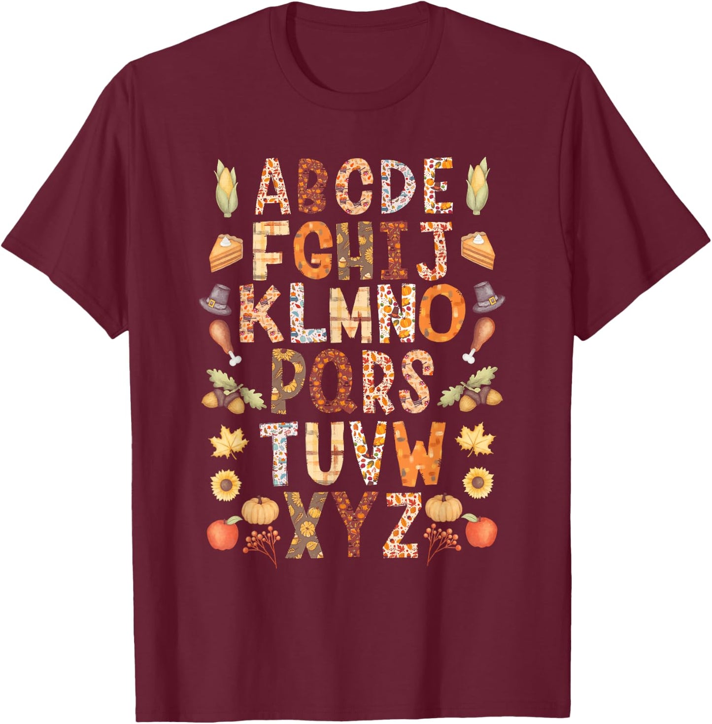 Alphabet Funny Turkey Thanksgiving Costume Preschool Teacher T-Shirt - T-Shirt | Maroon