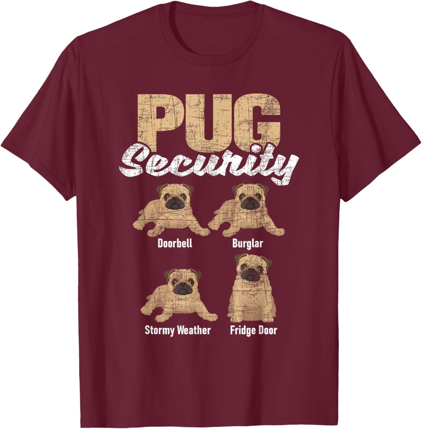 Pug Security - Puppy Owner Dog Breeder Pet Trainer Pup Lover T-Shirt - T-Shirt | Maroon