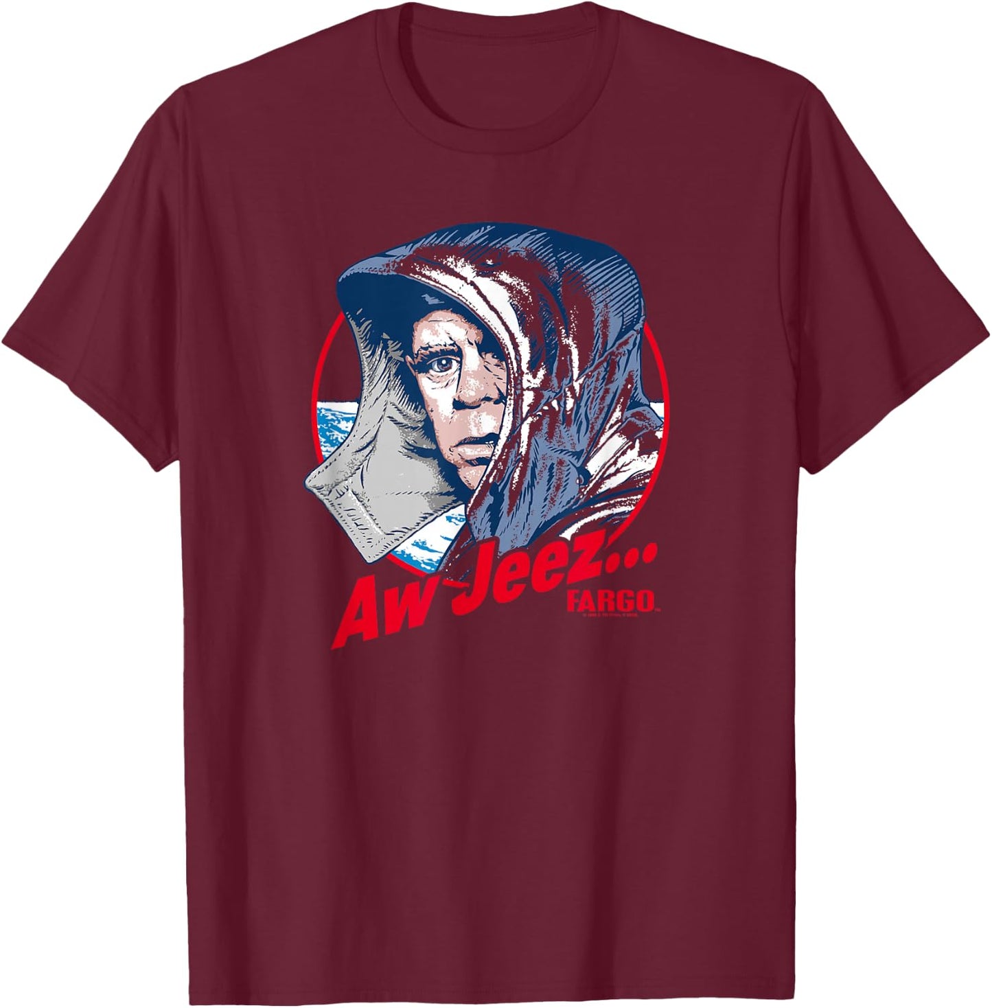 Fargo Aw Jeez T-Shirt - T-Shirt | Maroon