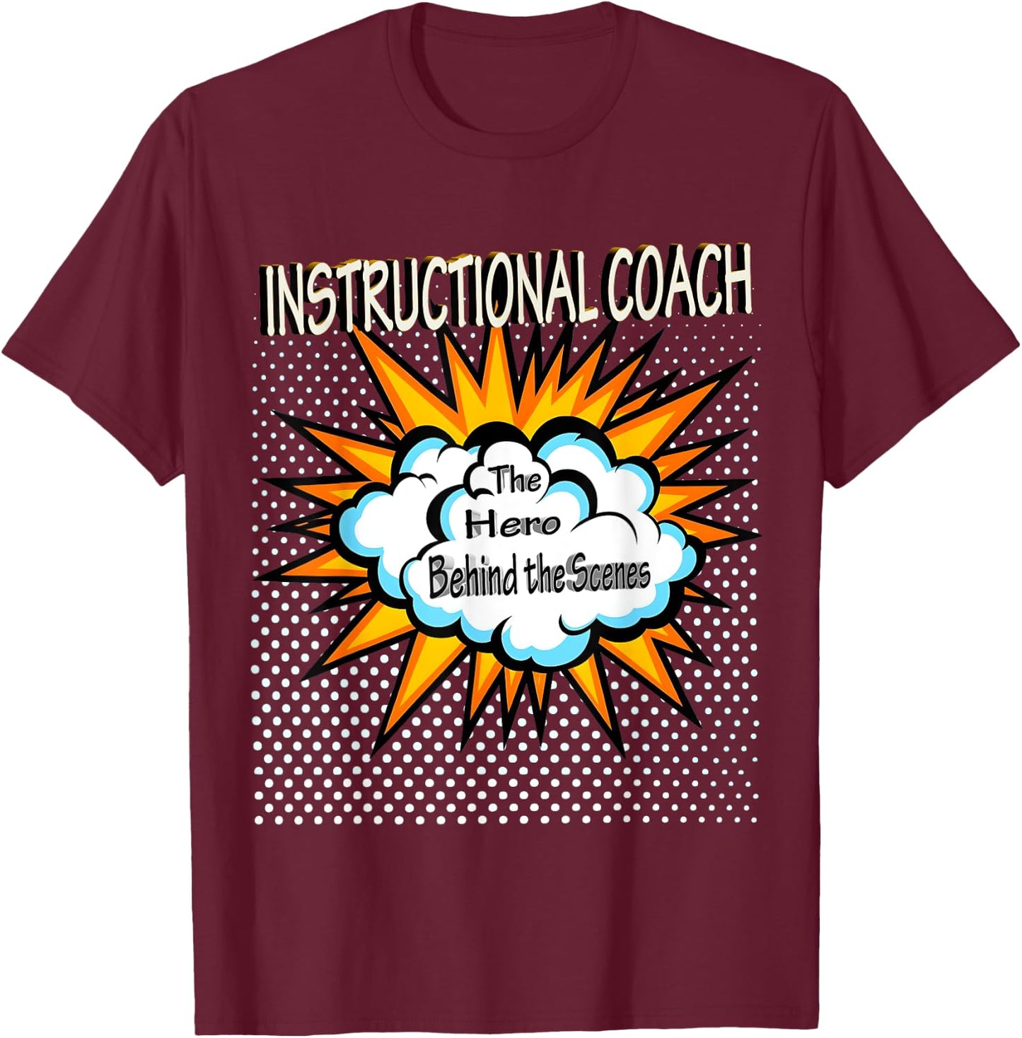 Instructional Coach - Funny Hero Job T-Shirt - T-Shirt | Maroon