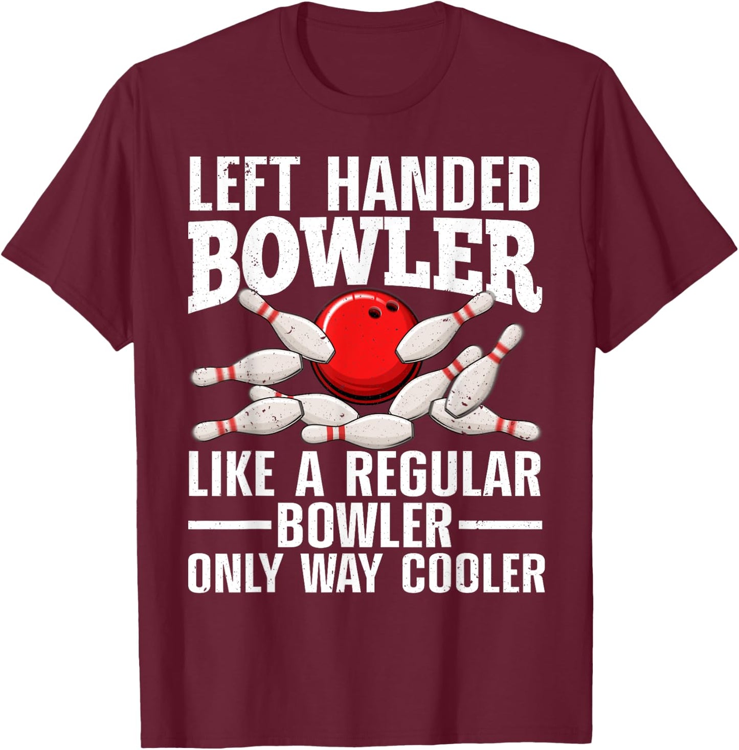 Funny Left Handed Bowler Design Women Bowling Lovers T-Shirt - T-Shirt | Maroon
