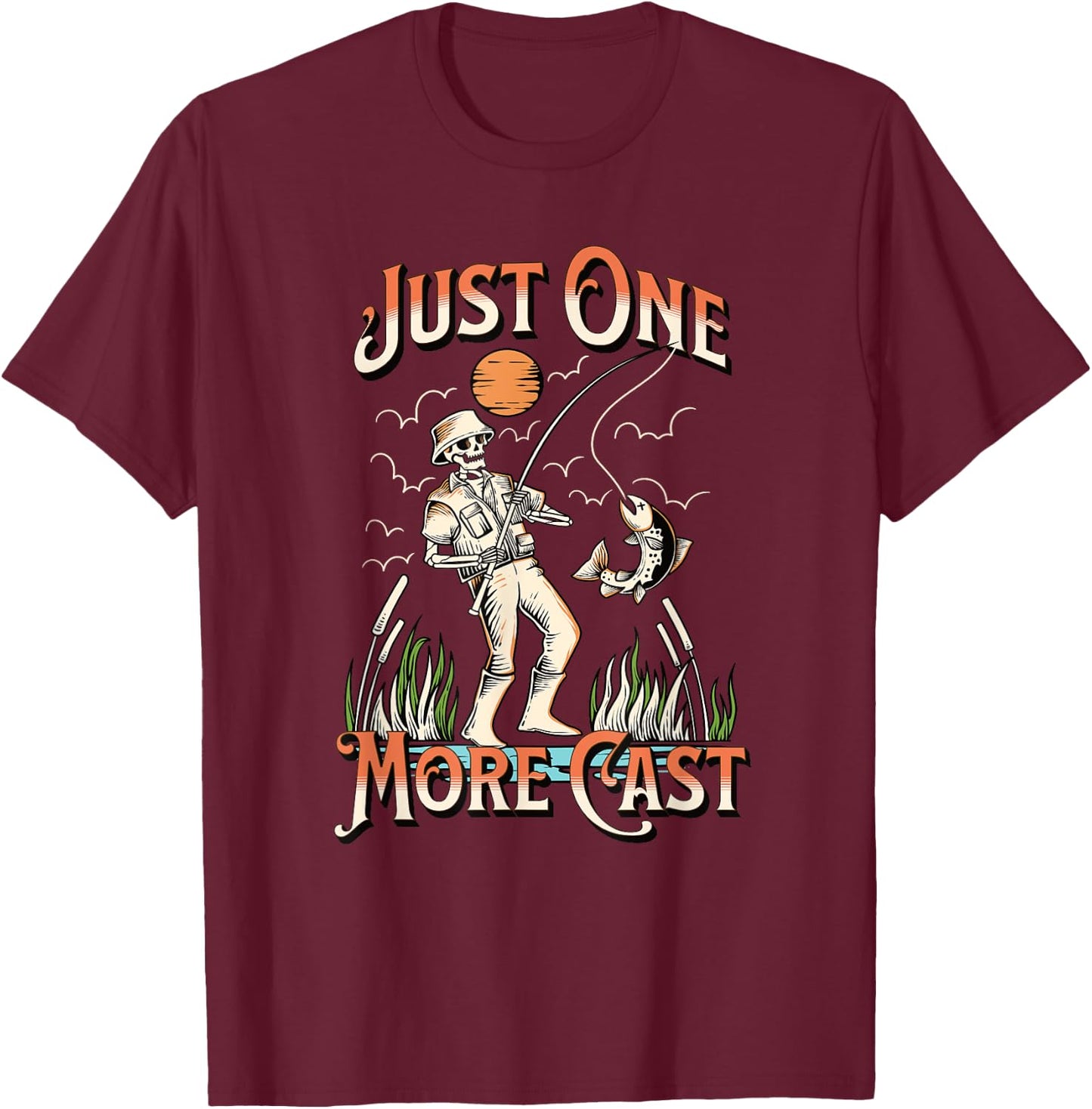 Just One More Cast - Fun Skeleton Fisherman T-Shirt - T-Shirt | Maroon