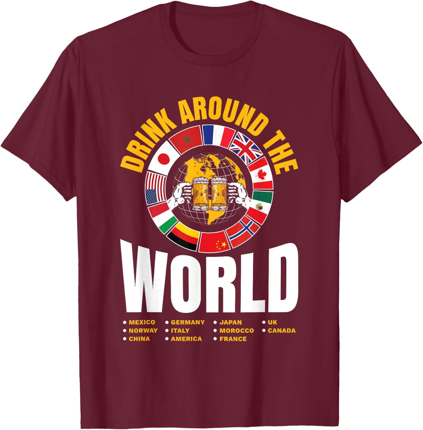 Vacation Drinking Around The World Funny Beer Lover Travel T-Shirt - T-Shirt | Maroon