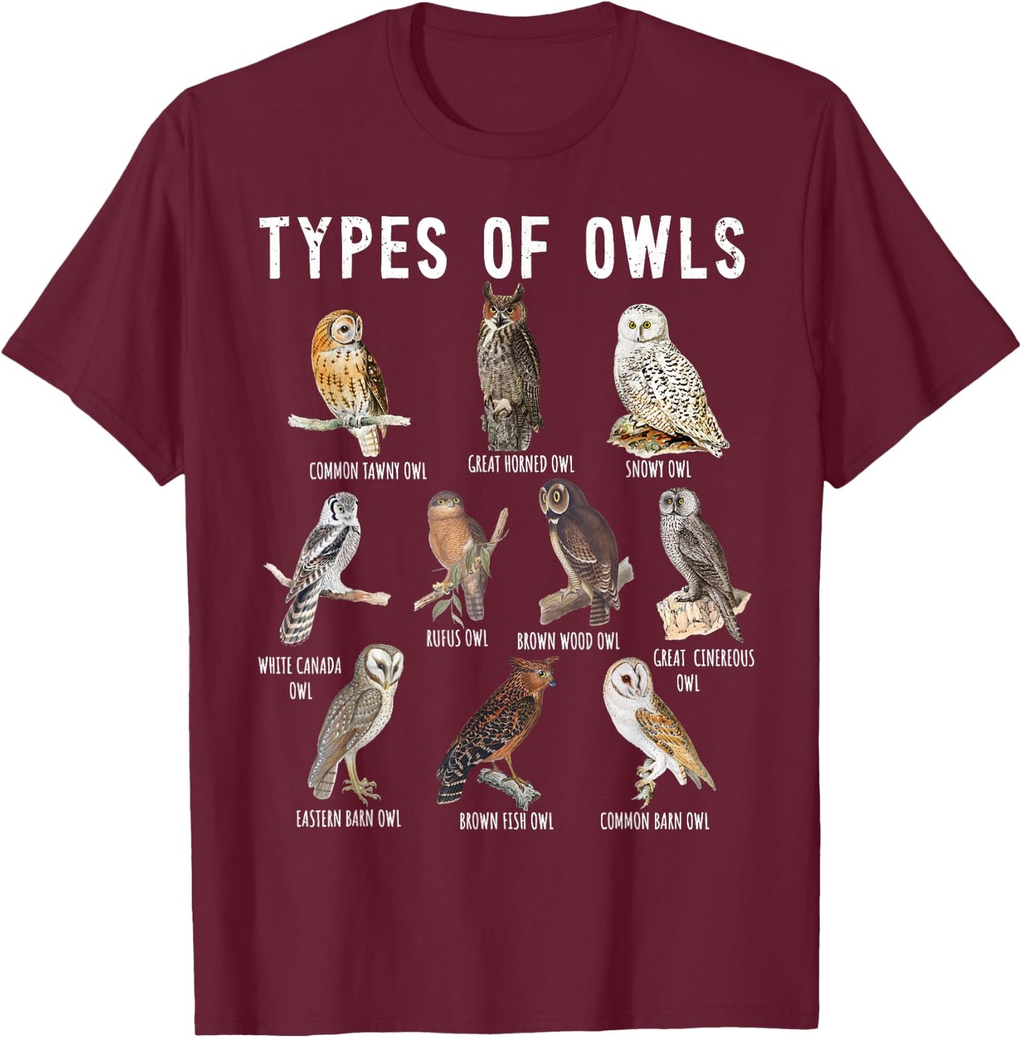 Owl Lover, Owl Types, Bird Lover, Owl T-Shirt - T-Shirt | Maroon
