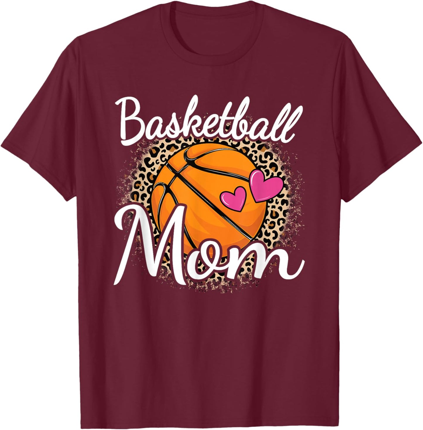 Basketball Mom Leopard Print Basketball Women Mama T-Shirt - T-Shirt | Maroon