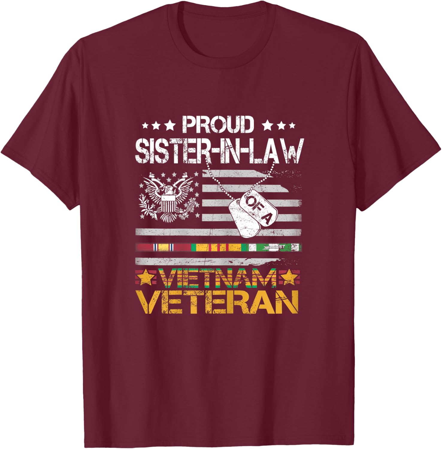 Proud Sister-In-Law Of Patriotic US Army Vietnam Veteran Women T-Shirt - T-Shirt | Maroon