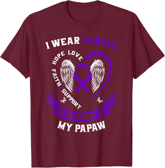 In Memory of Papaw Pancreatic Cancer Awareness Family Gifts T-Shirt - T-Shirt | Maroon