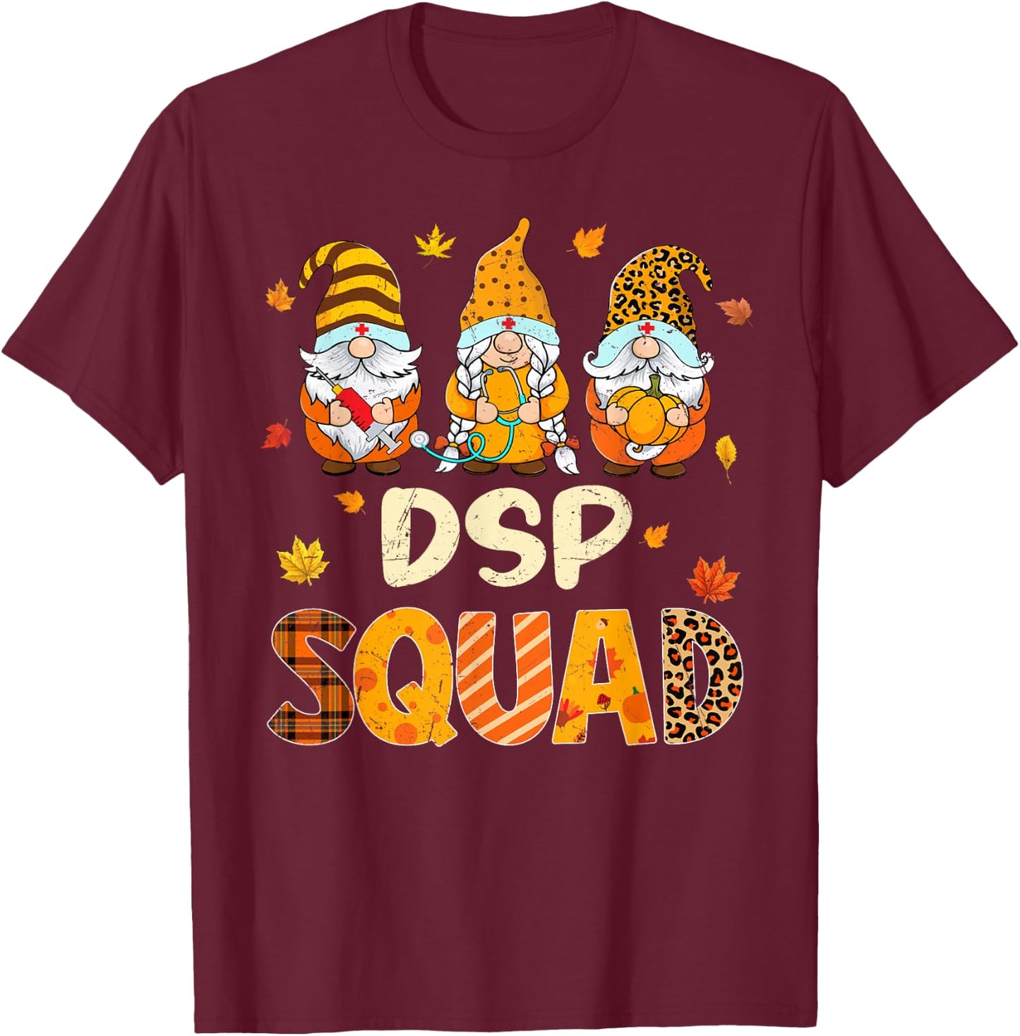 DSP Squad Gnome Nurse Leopard Thanksgiving Fall Stethoscope T-Shirt - T-Shirt | Maroon