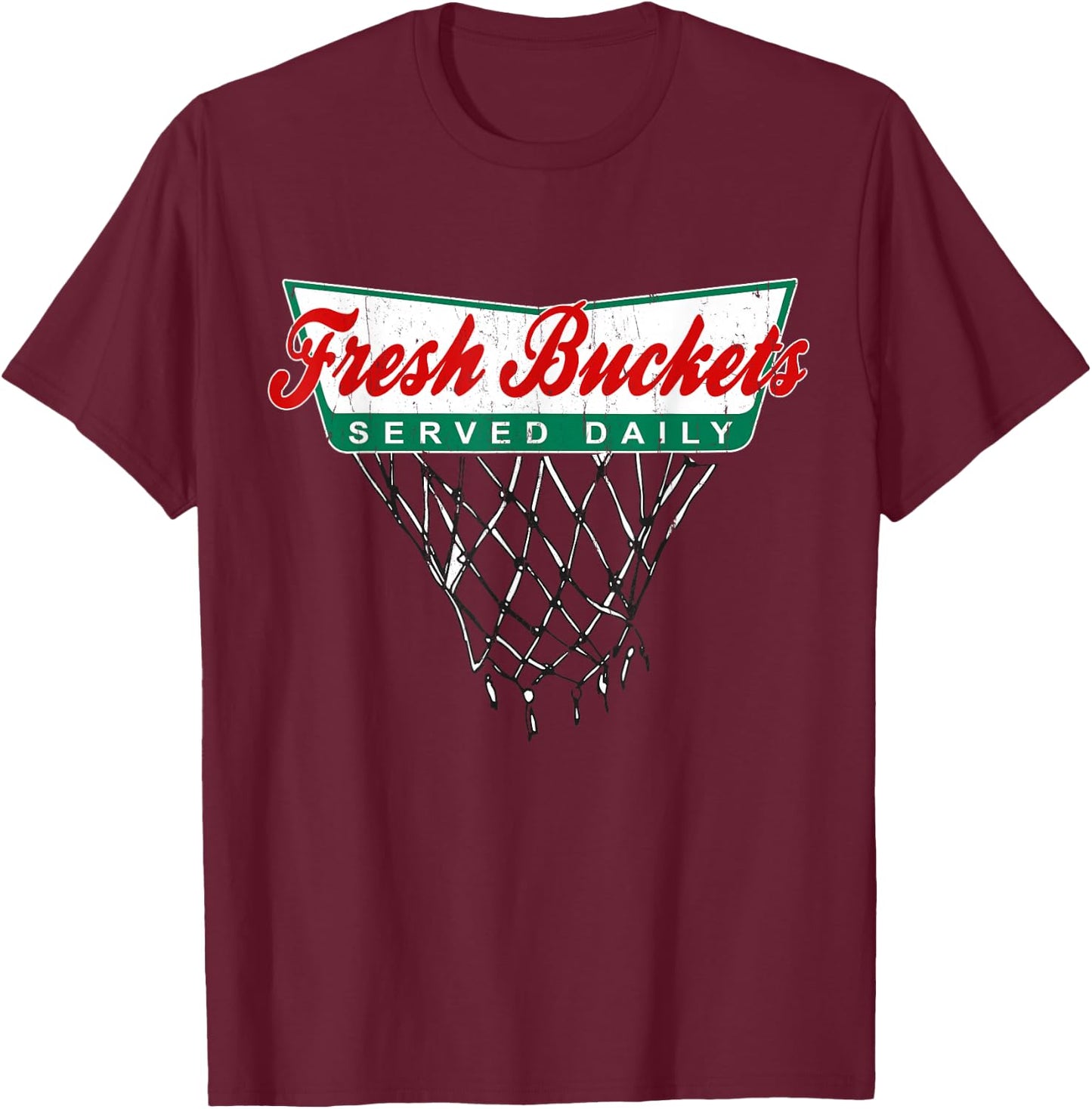 Basketball Player Fresh Buckets Served Daily Bball T-Shirt - T-Shirt | Maroon