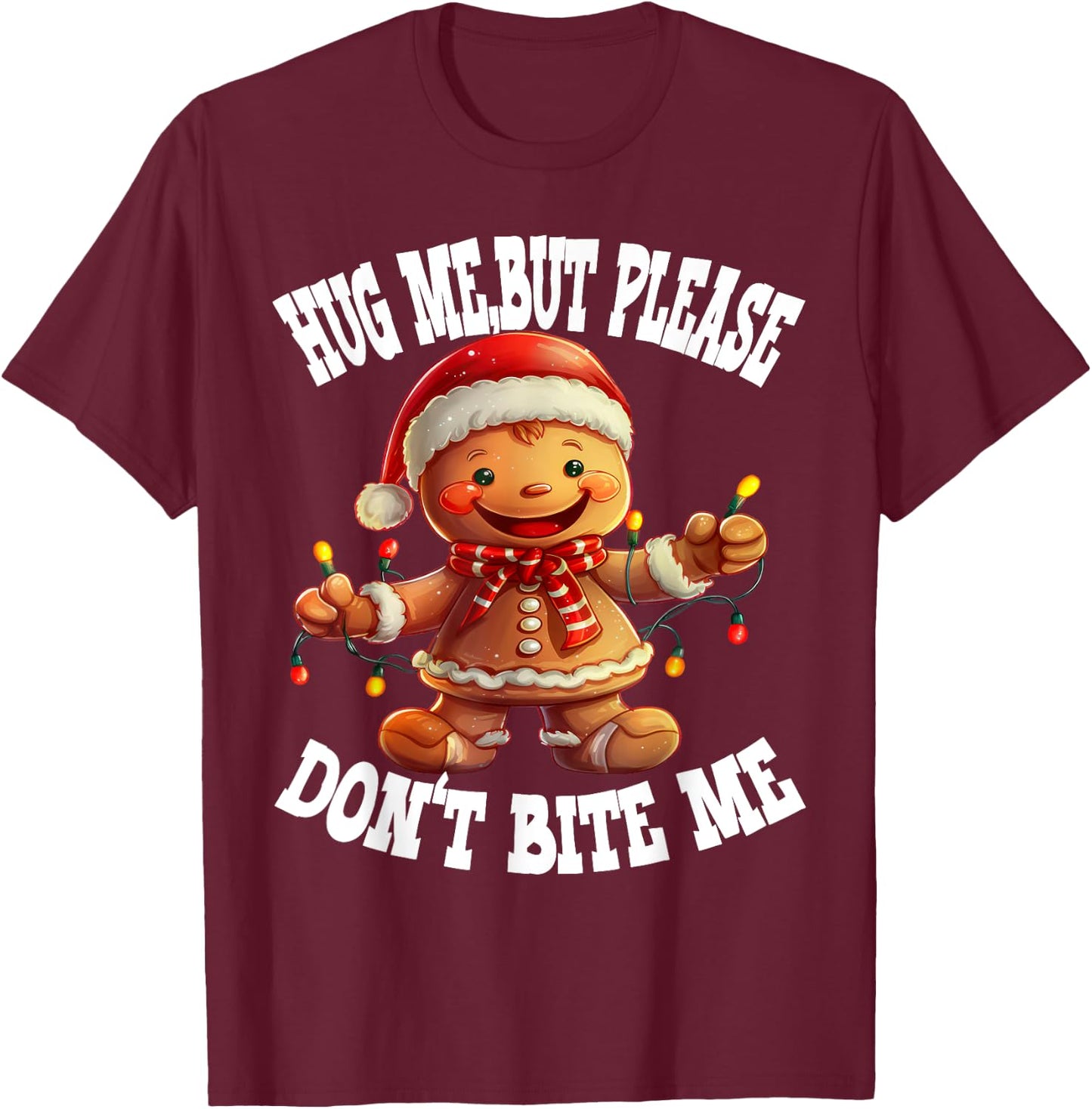 Hug Me, But Please Don't Bite Me Funny Ginger man Christmas T-Shirt - T-Shirt | Maroon