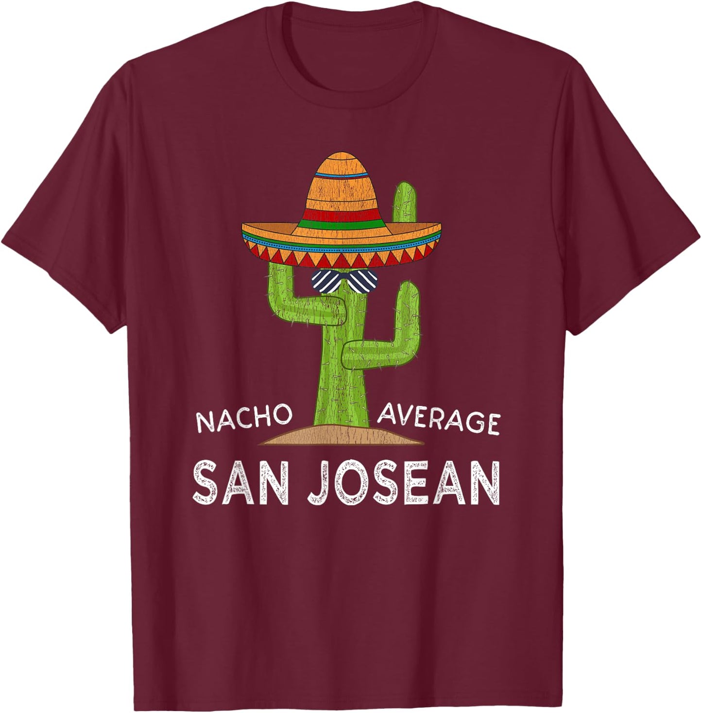 Hometown Native San Josean Meme | Funny San Jose Roots Home T-Shirt - T-Shirt | Maroon