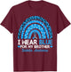 I Wear Blue For My Brother Type 1 Diabetes Awareness T-Shirt - T-Shirt | Maroon