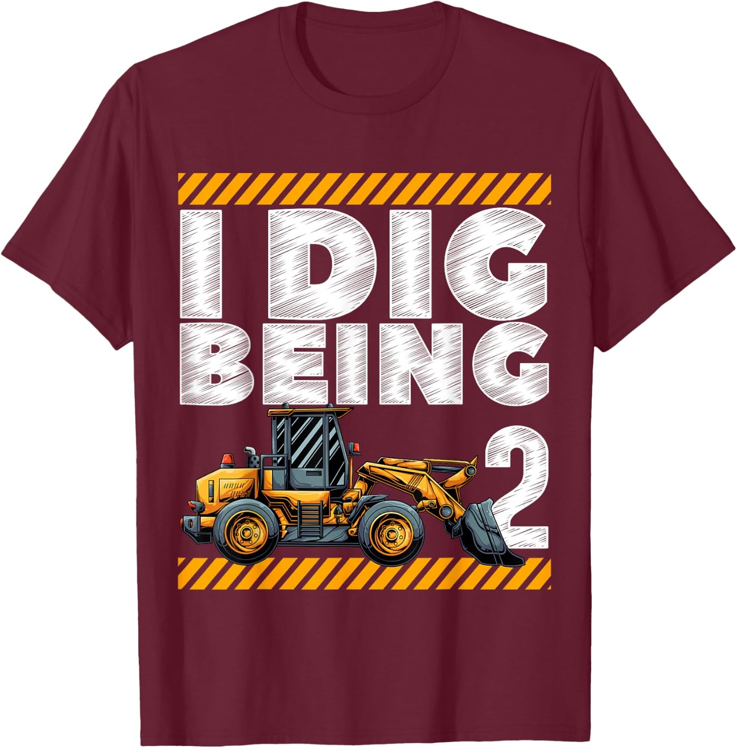 2nd Birthday Construction Truck I Dig Being 2 Vehicle Bday T-Shirt - T-Shirt | Maroon