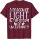 A Beacon of Light in the Storm of uncertainly Nicu Nurse T-Shirt - T-Shirt | Maroon