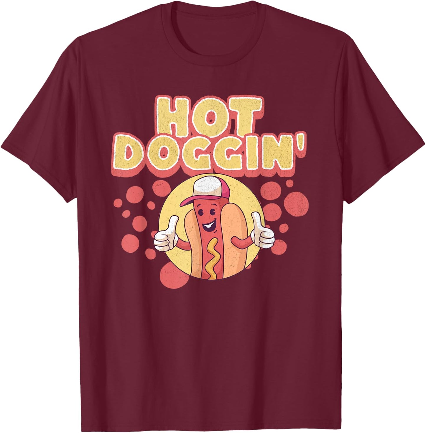 Funny Hot Dog Sausage Wiener Hot Doggin' Women T-Shirt - T-Shirt | Maroon