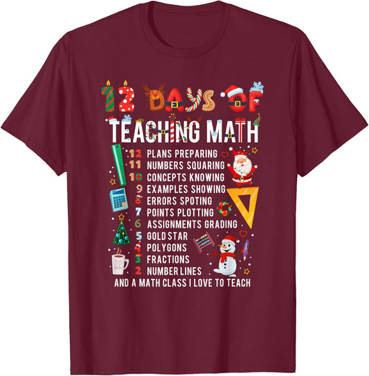 Math Teacher Christmas 12 Days of Teaching Math Christmas T-Shirt - T-Shirt | Maroon