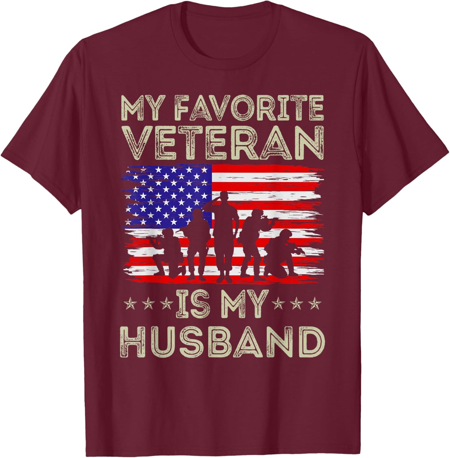 My Favorite Veteran Is My Husband American Flag Veterans Day T-Shirt - T-Shirt | Maroon