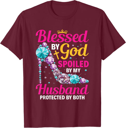 Christian Wife Jesus Blessed By God Spoiled By My Husband T-Shirt - T-Shirt | Maroon