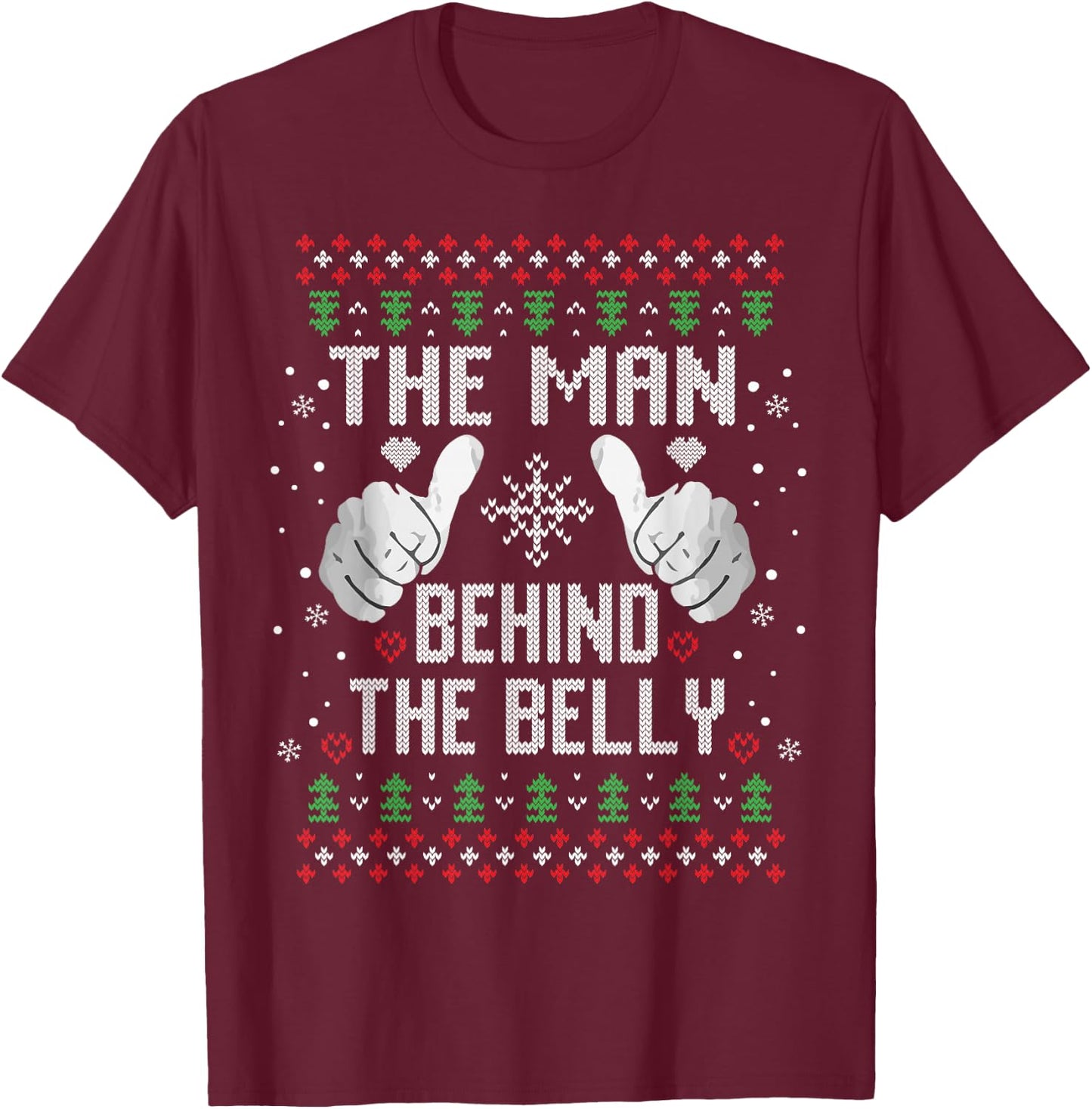 Xmas Man Behind The Belly Dad pregnancy announcement Ugly T-Shirt - T-Shirt | Maroon